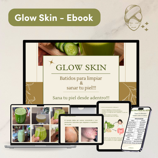 E-book Glow Skin: Sana tu piel con batidos funcionales